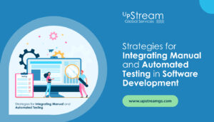 Strategies for Integrating Manual and Automated Testing in Software Development